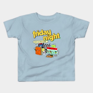 Friday Night! (board games, toys, music and books) Kids T-Shirt